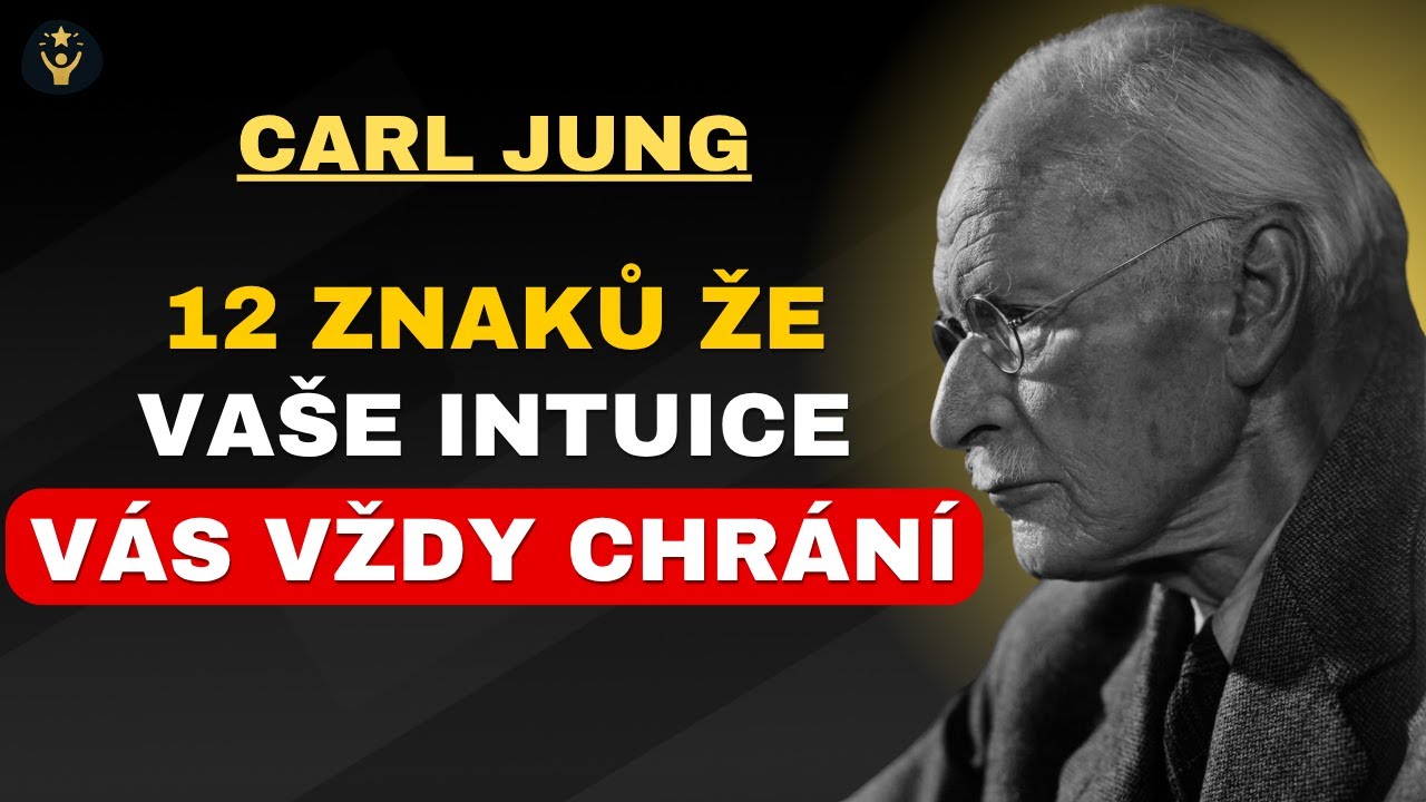 Carl Jung vysvětluje | 12 znaků, že va&scaron;e intuice v&aacute;s vždy chr&aacute;n&iacute;