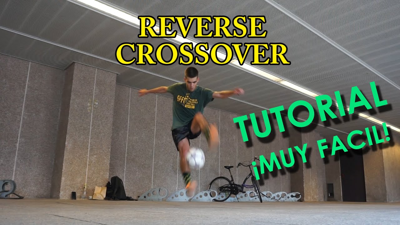 TUTORIAL REVERSE CROSSOVER EN ESPAÑOL | Freestyle Football | Regates y trucos de futbol calle