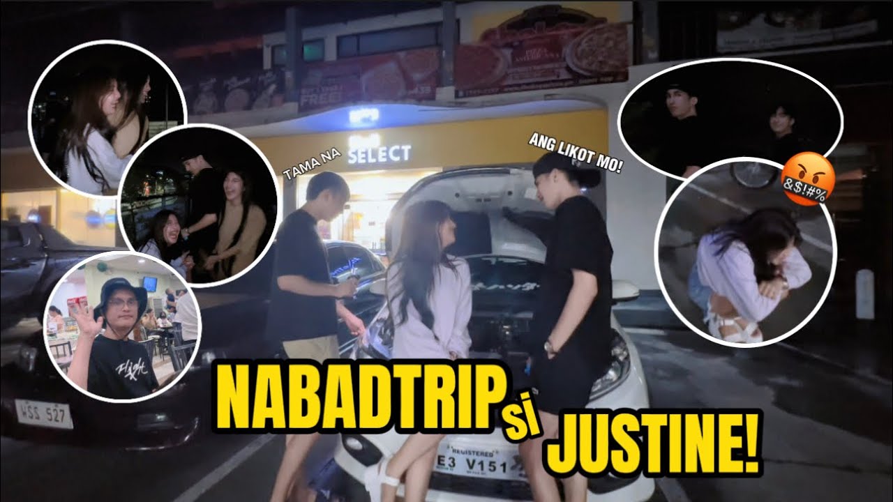 PAGTRIPAN SI JUSTINE (GONE WRONG) NAGALIT