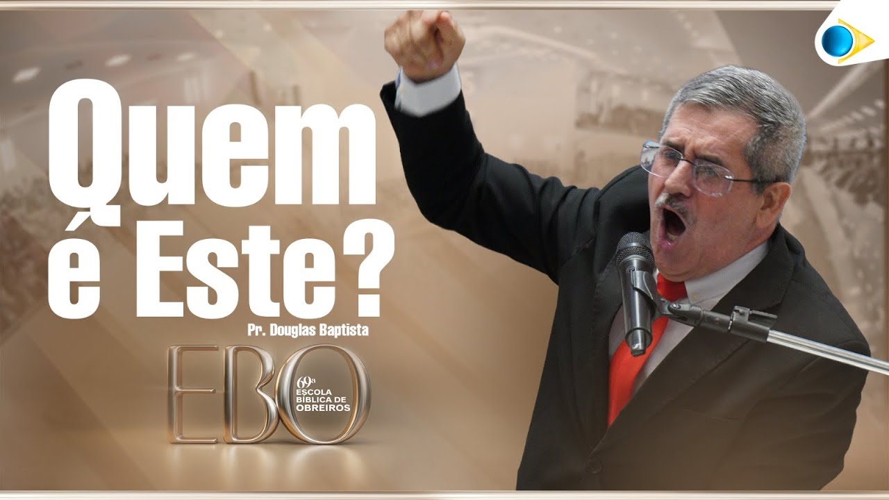 Pr. Douglas Baptista |  A presença de Jesus traz solução | 69° Escola Bíblica de Obreiros da IEADPE