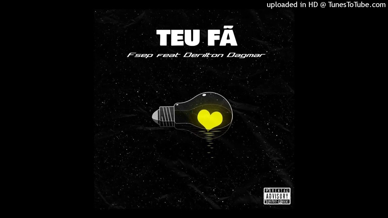 Fsëp & Derilton Dagmar - Teu Fã