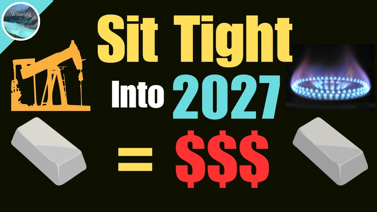 I am Sitting Tight Into 2027! (Silver, Nickel, Oil, Natural Gas!)