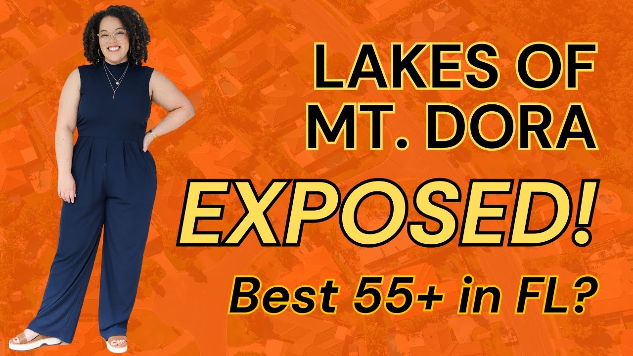 Living in Lakes of Mount Dora | Best 55+ Community in Central Florida?