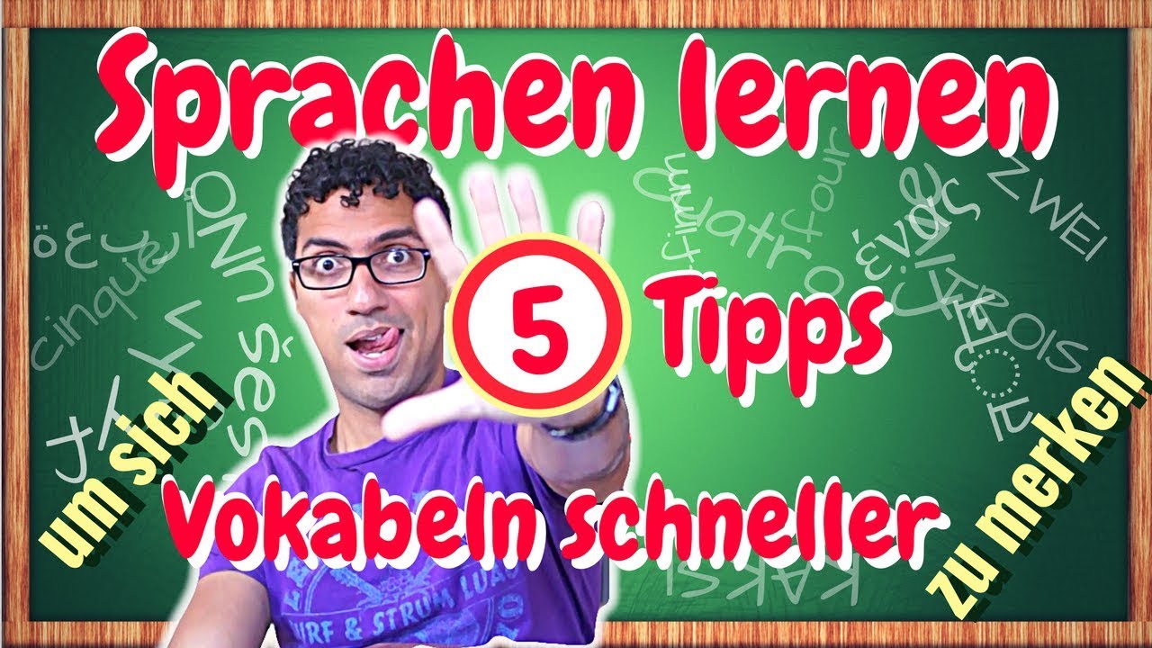 Sprachen Lernen -  5 TIPPS um sich VOKABELN schneller zu merken