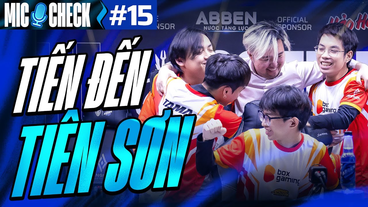 MIC CHECK #15: 1S vs BOX: TIẾN ĐẾN TIÊN SƠN | ABBEN ENERGY ĐTDV MÙA XUÂN 2025
