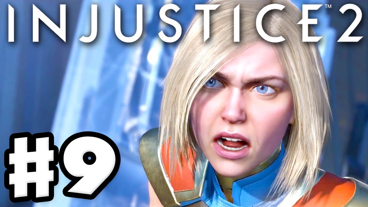 Injustice 2 - Gameplay Part 9 - Supergirl! Chapter 9: Last Hope of Krypton! (Story Mode Walkthrough)