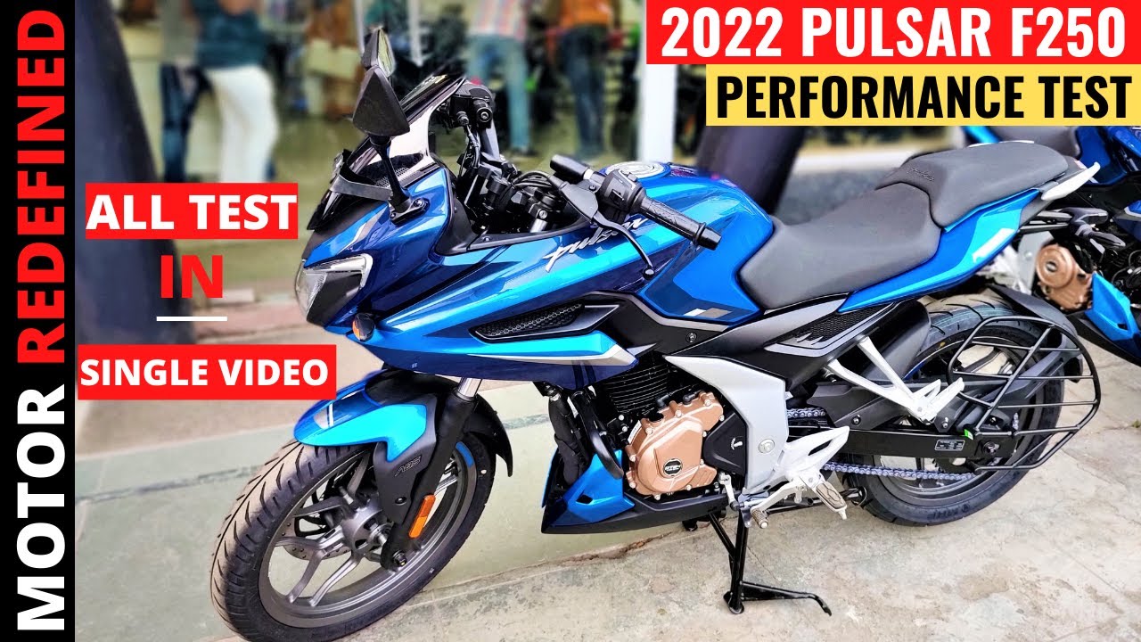 2022 Bajaj Pulsar F250 All Quality Test | Acceleration, Height, Vibration Test Etc | Motor Redefined