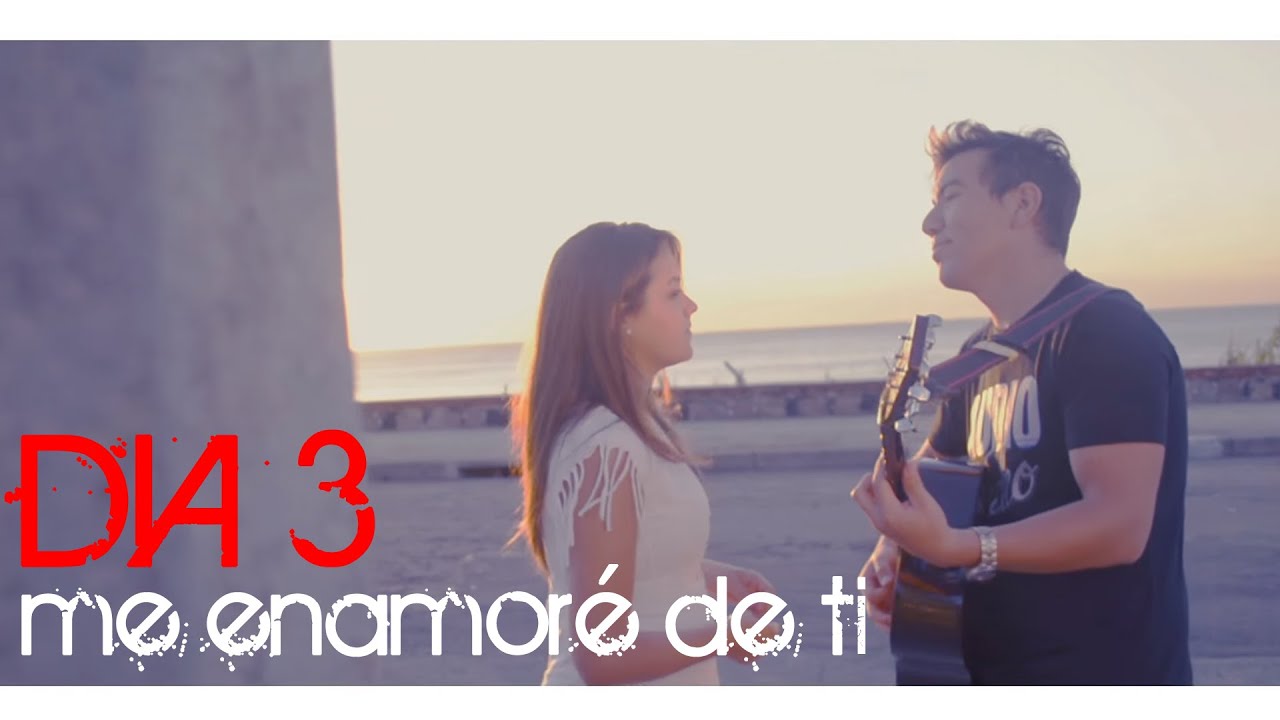 Dia 3 - Me enamor&eacute; de ti
