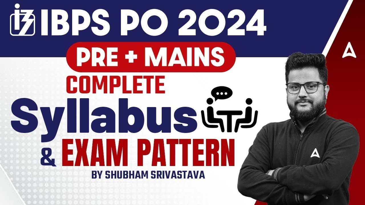 IBPS PO Syllabus 2024 | IBPS PO Exam Pattern | IBPS PO 2024 | By Shubham Sir