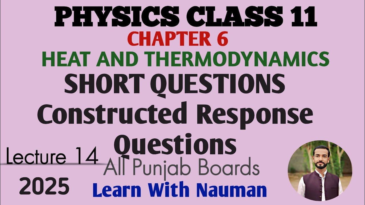 Short Questions and Constructed Response Questions||Chapter 6||Heat and Thermodynamics || Physics 11