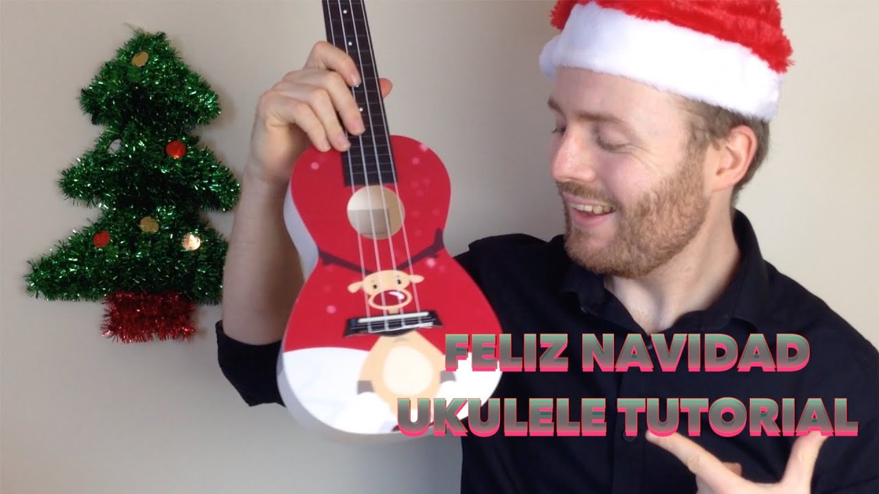 Feliz Navidad - Christmas Ukulele Tutorial (EASY)