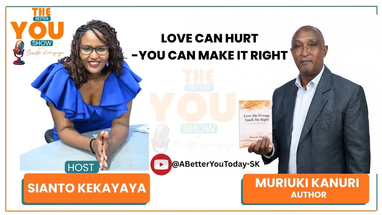 Love Me Wrong, Teach Me Right | Dickson Muriuki on Healing, Boundaries & Healthy Love