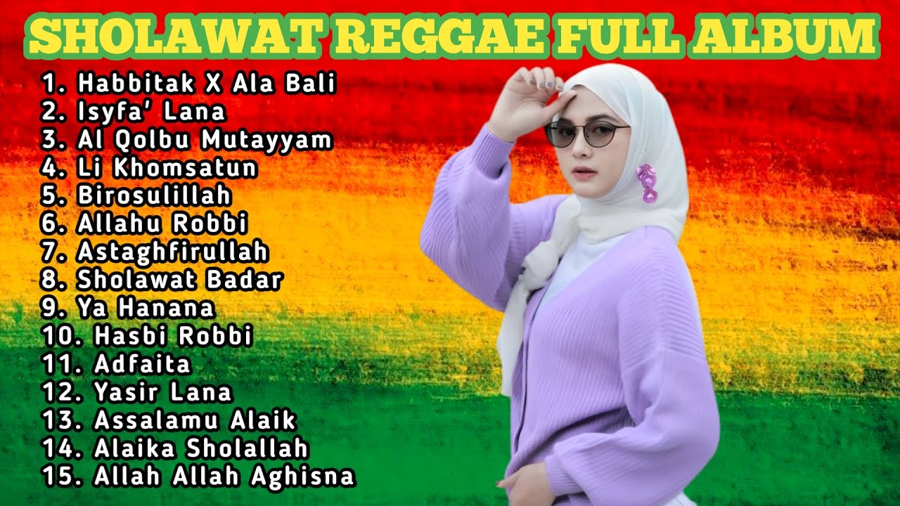 FULL ALBUM SHOLAWAT PILIHAN TERBAIK VERSI REGGAE !!! SHOLAWAT MERDU PENGANTAR TIDUR TERBAIK