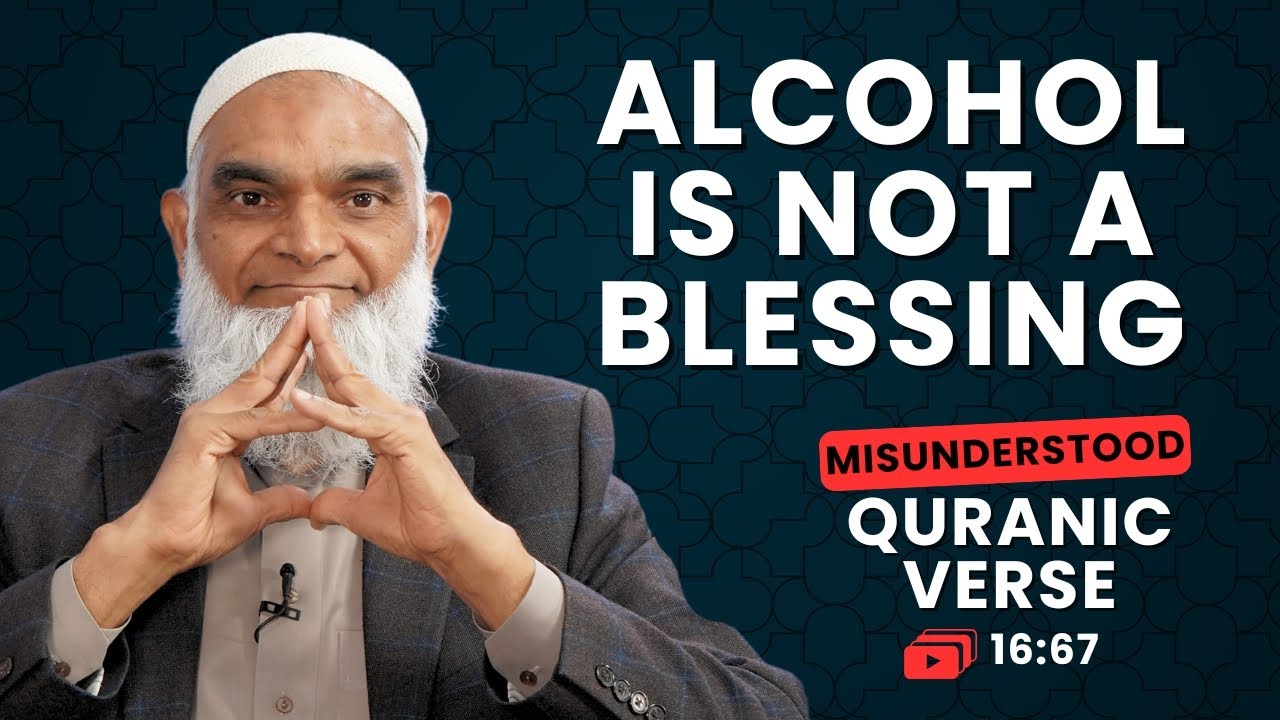 The Quran Condemns Intoxicants | Quran 16:67 | Misunderstood Quranic Verses | Dr. Shabir Ally