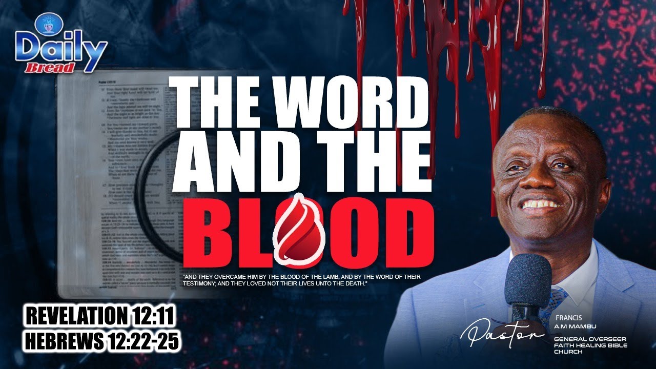 II Daily Bread || The Word And The Blood II Pst. Francis A.M. Mambu || (1/23/2026)