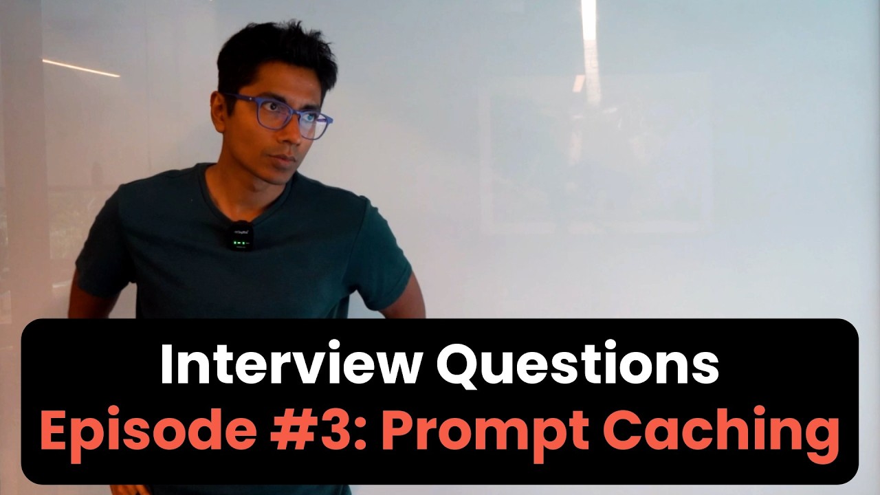 AI Interview Questions #3 - Prompt Caching with LLMs