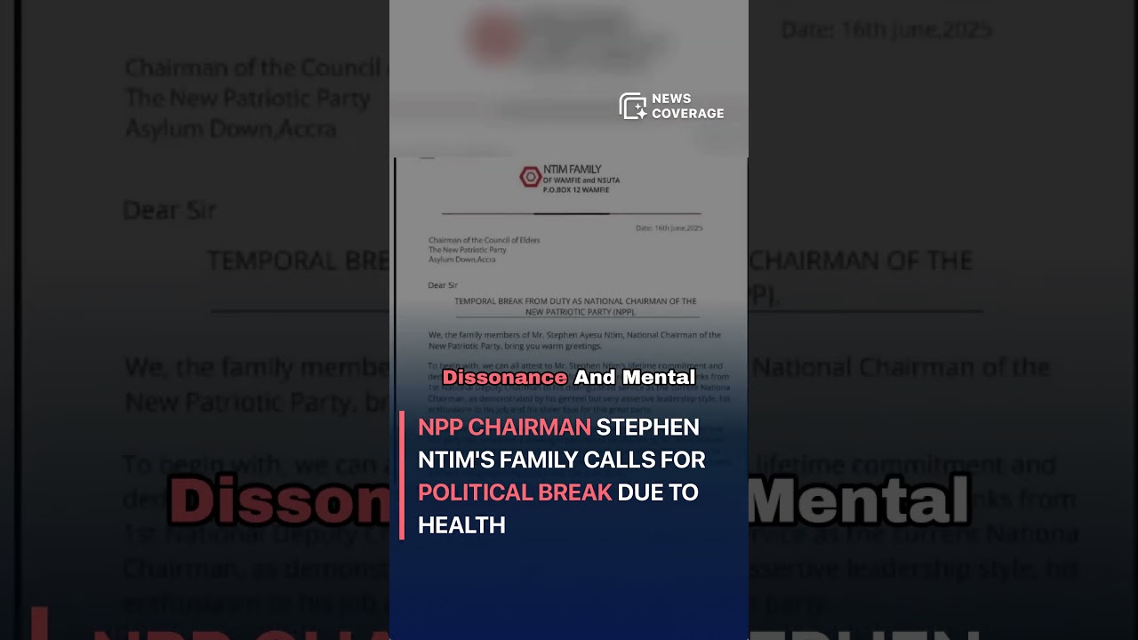 NPP Chairman Stephen Ntim's Family Calls for Political Break Due to Health #politics