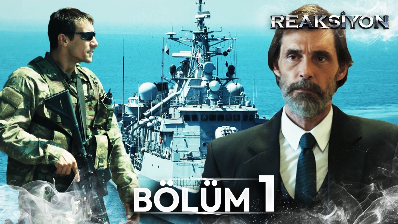 Reaksiyon | 1. Bölüm Uzun Versiyon