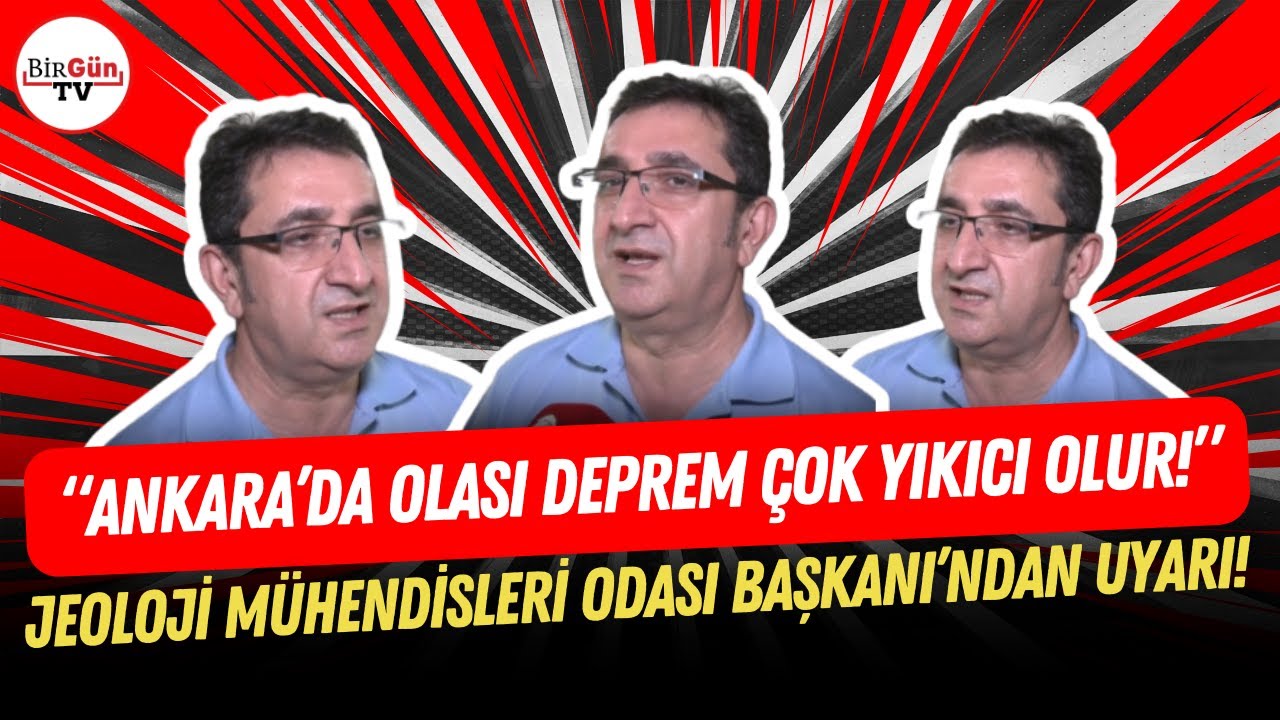 Jeoloji Mühendisleri Odası Başkanı’ndan kritik uyarı: “ANKARA’DA OLASI DEPREM ÇOK YIKICI OLUR!”
