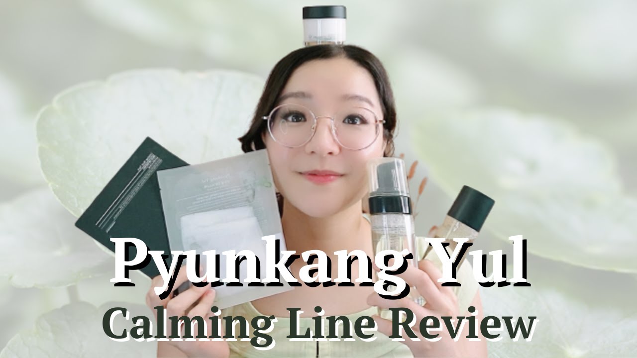 Pyunkang Yul Calming Line All Product Review | StyleKorean Skincare Try Me Review Me