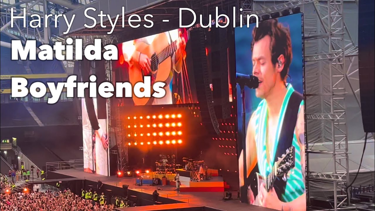 Harry Styles - Matilda / Boyfriends - live in Dublin 22/06/22