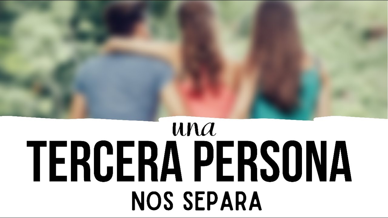 ALEJAR TERCERAS PERSONAS EN UNA RELACIÓN