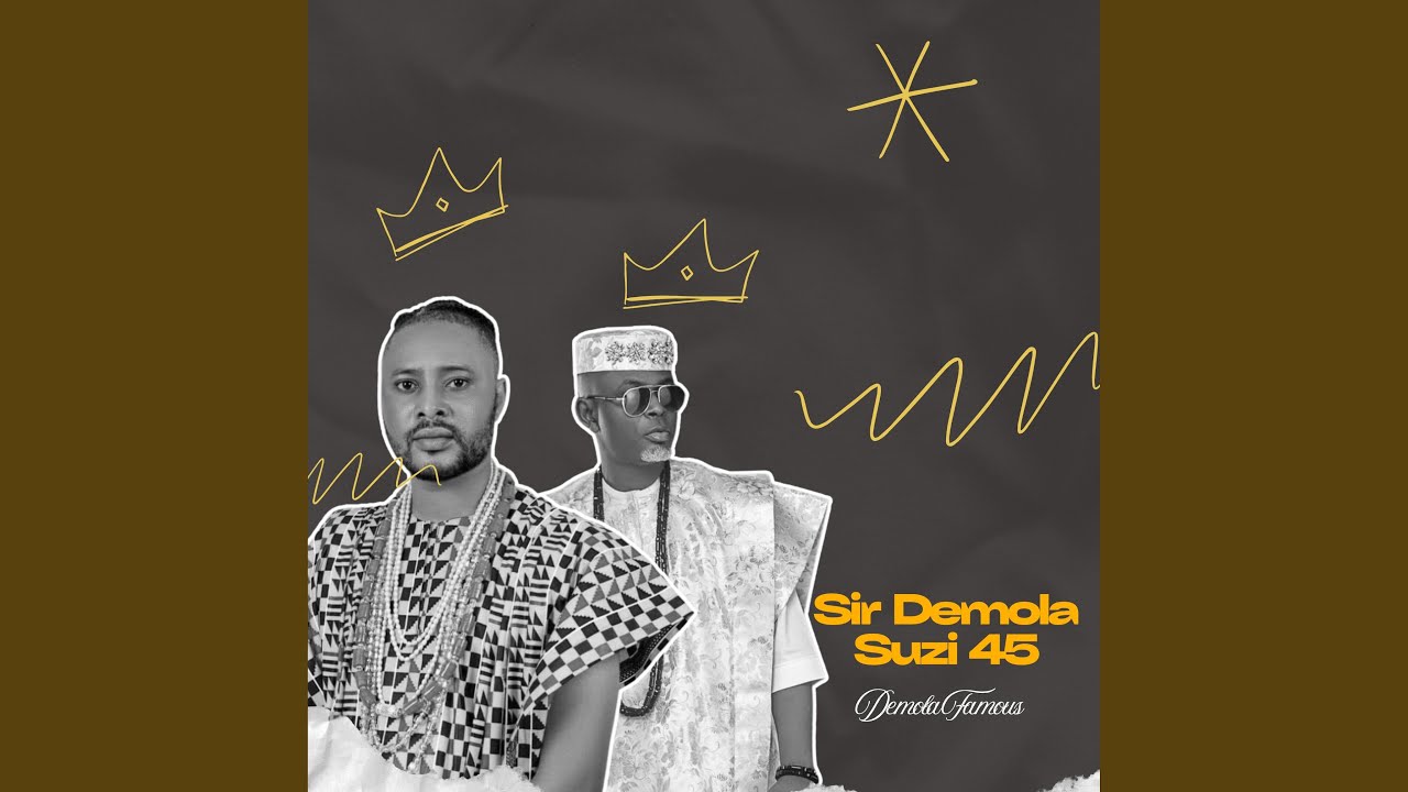 Sir Demola Suzi 45 (feat. Demola Suzi)