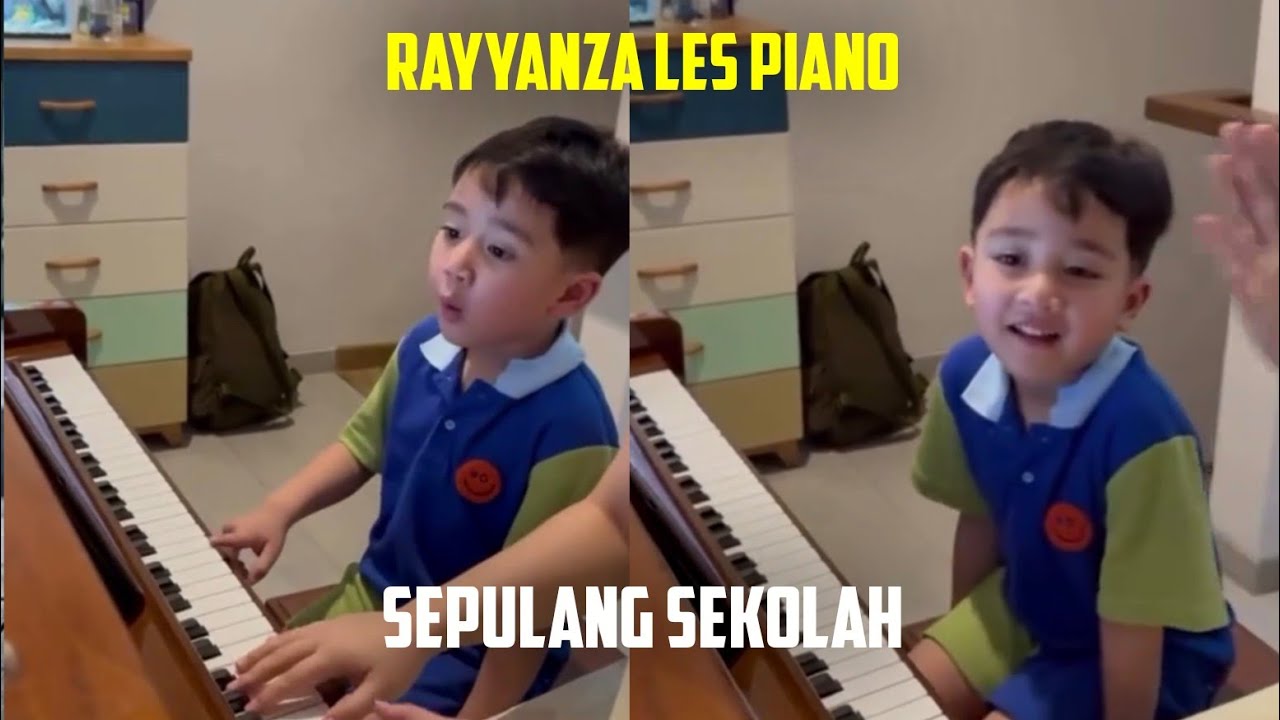 RAYYANZA LES PIANO, SEPULANG SEKOLAH