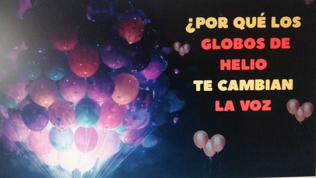 “¿Por Qué Tu Voz Suena Distinta Con Helio? 🪄🎈 Ciencia Explicada