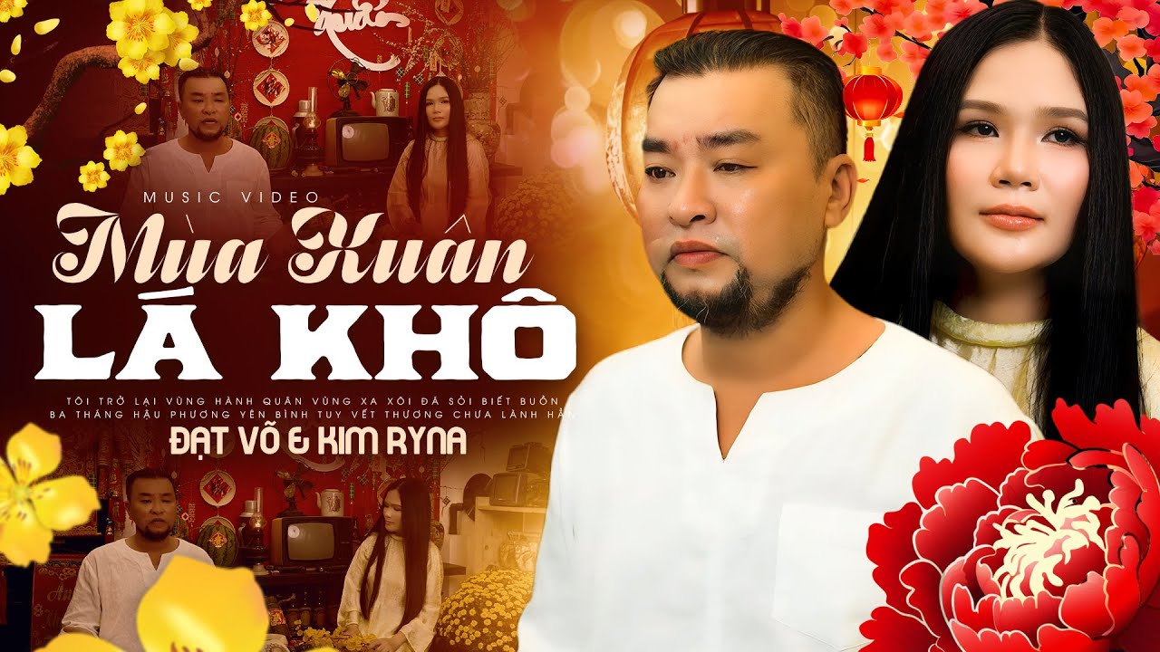 Đạt Võ & Kim Ryna Nhạc Xuân 2026 Nghe Là Muốn Về Nhà Ăn Tết | LK Mùa Xuân Lá Khô, Đám Cưới Đầu Xuân