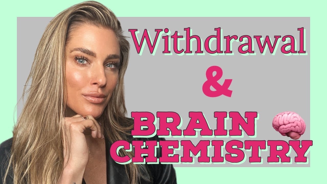 Withdrawal & Brain Chemistry