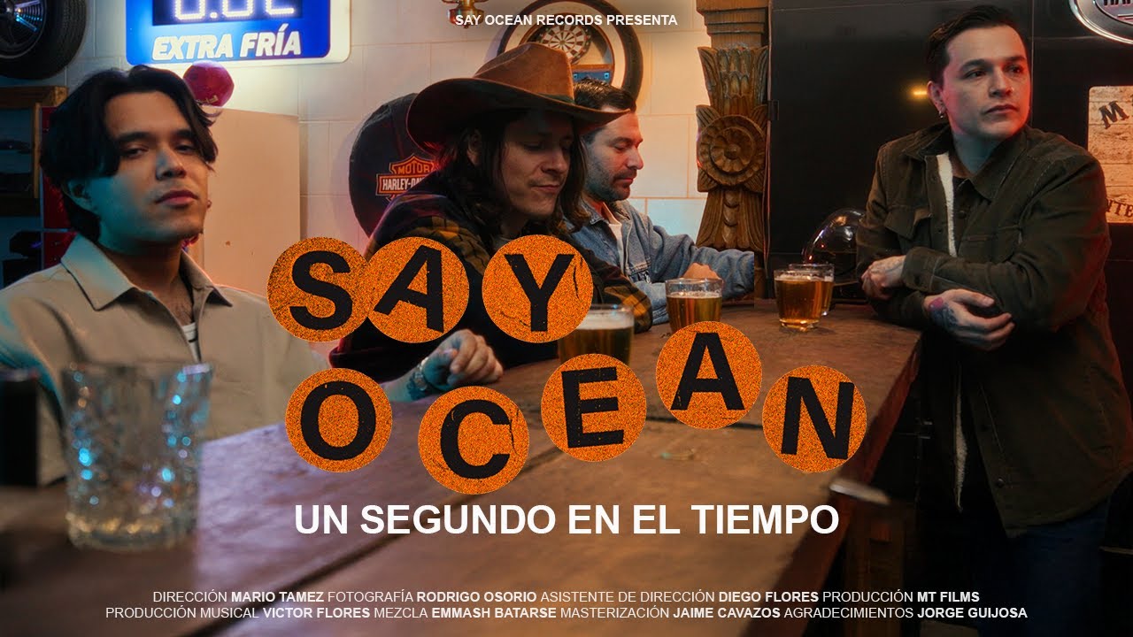 Say Ocean - Un Segundo en el Tiempo (Videoclip Oficial)