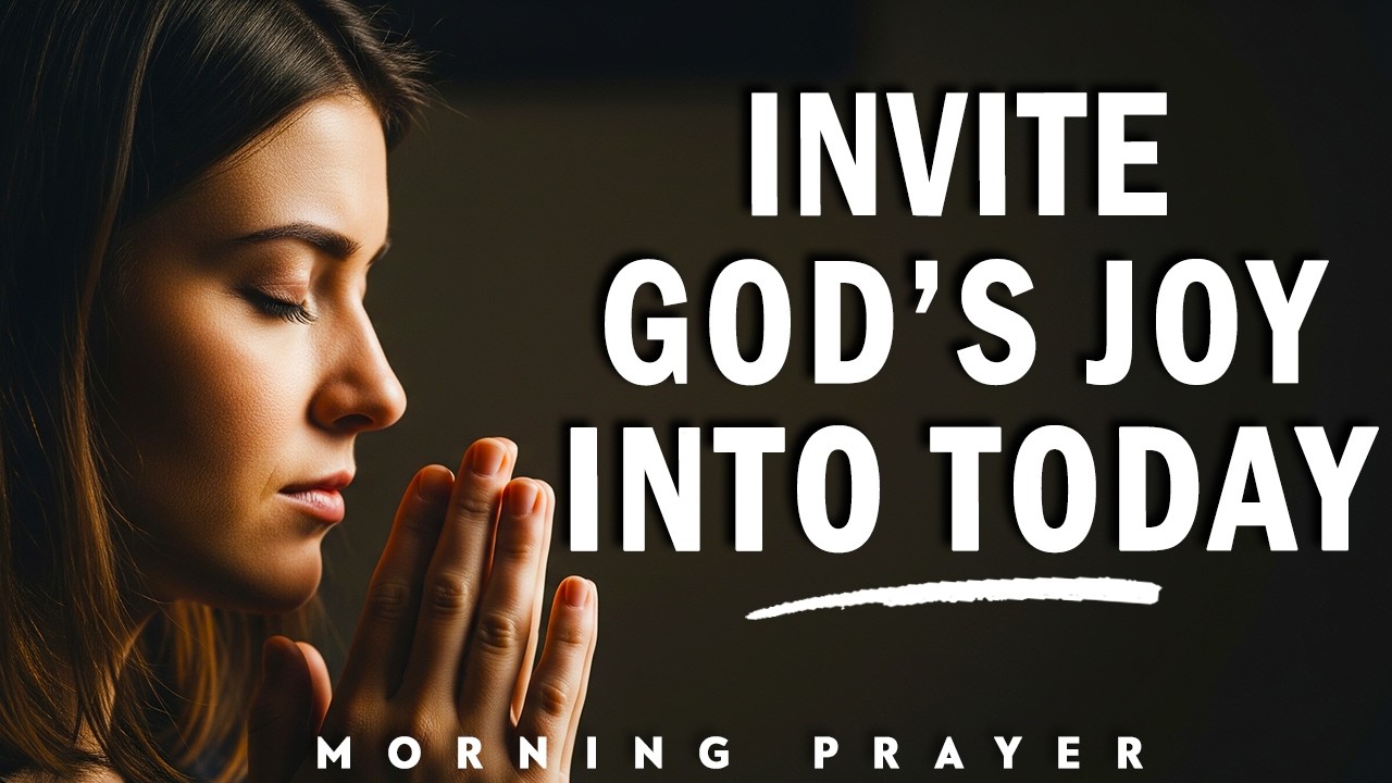 5-Minute Morning Prayer with God for a Joy-Filled Day