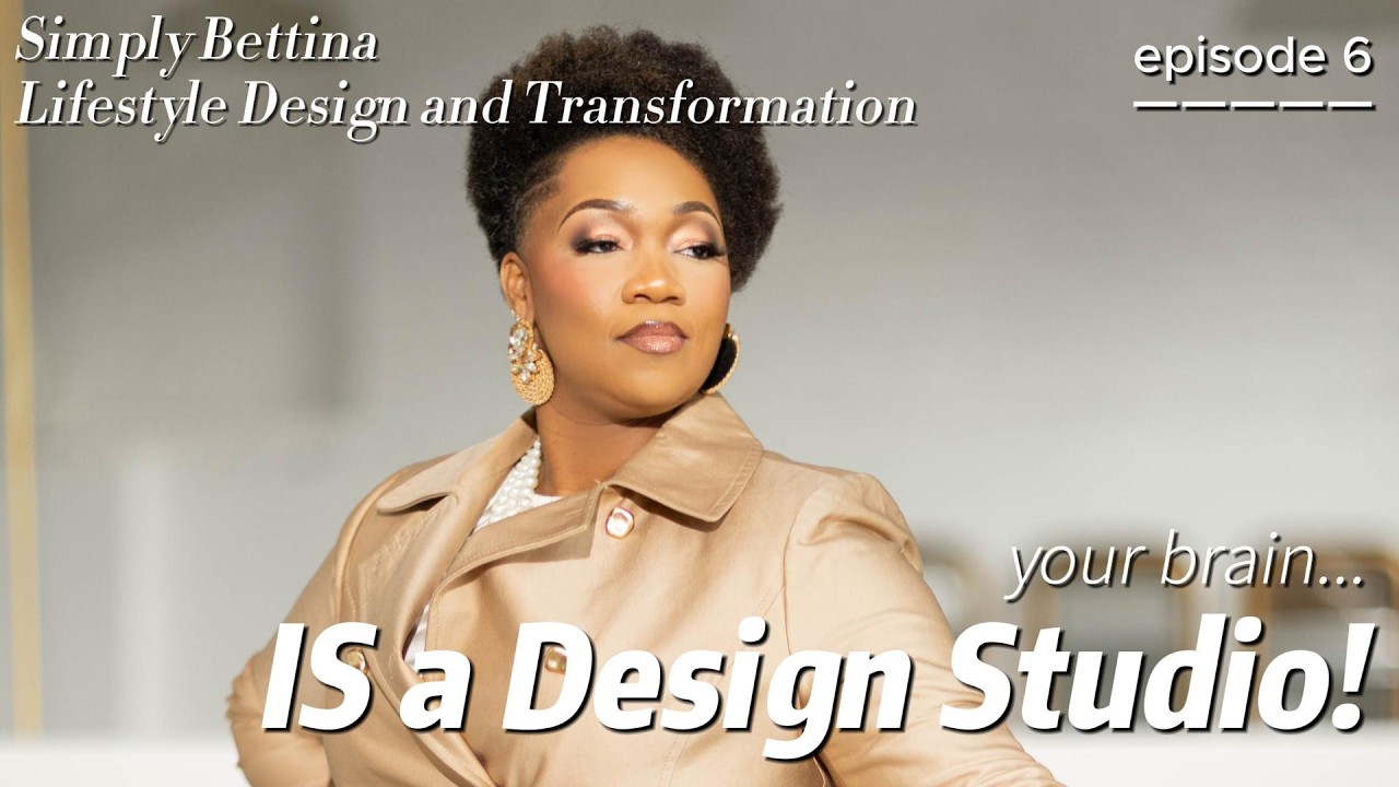 Season 1 EP 6 Your Brain Is a Design Studio