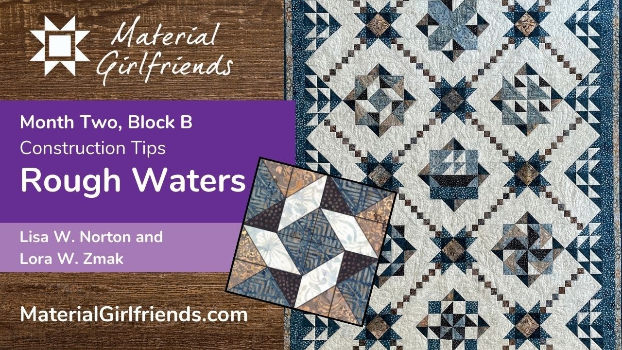 Rough Waters Block of the Month Tutorial for Month 2, Block B