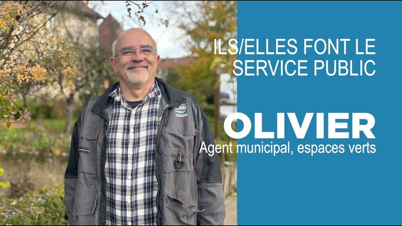 Pontarlier Votre Ville n°90 - Ils/Elles font le service public - Olivier
