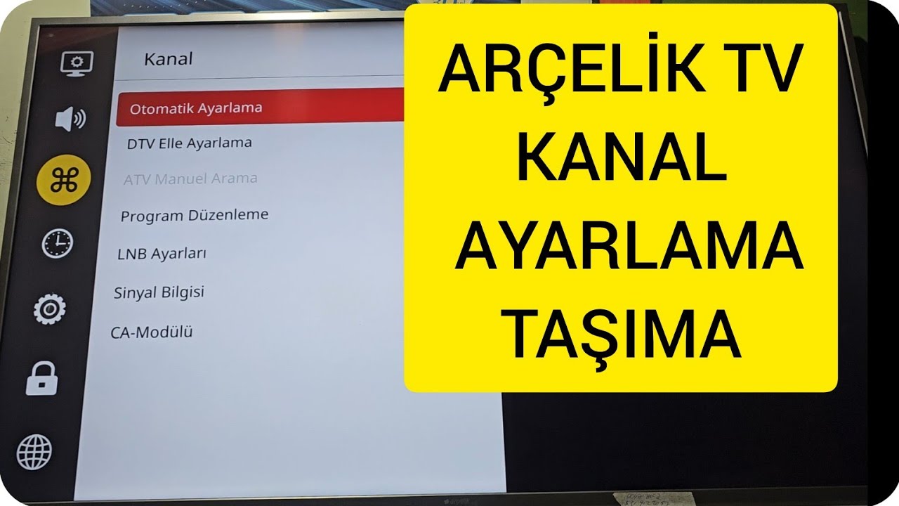 Arçelik Tv Kanal Nasıl Ayarlanır & Taşınır