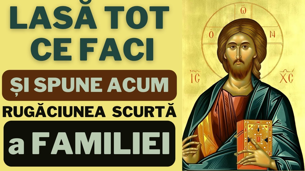 Rugaciune Pentru Familie - Rugaciune Pentru Liniste Si Bunastare