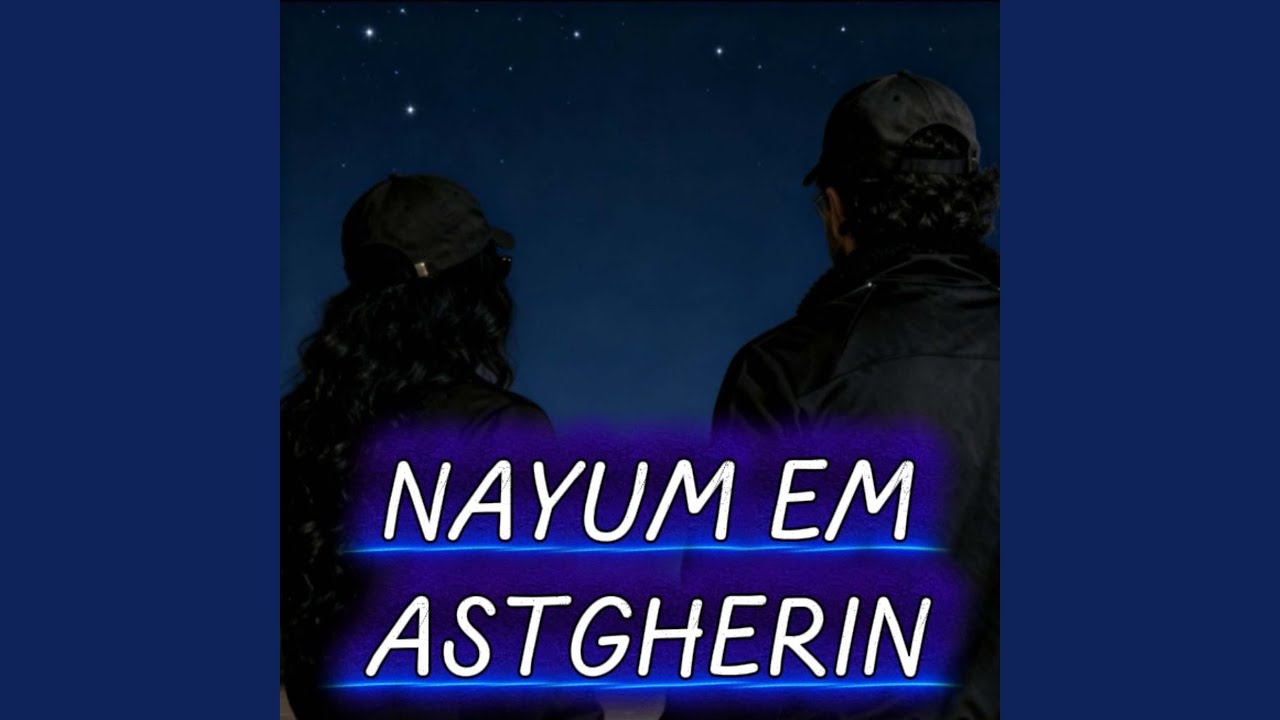 Nayum Em Astgherin