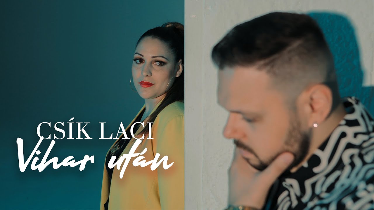 Cs&iacute;k Laci - Vihar ut&aacute;n (Hivatalos Videoklip)