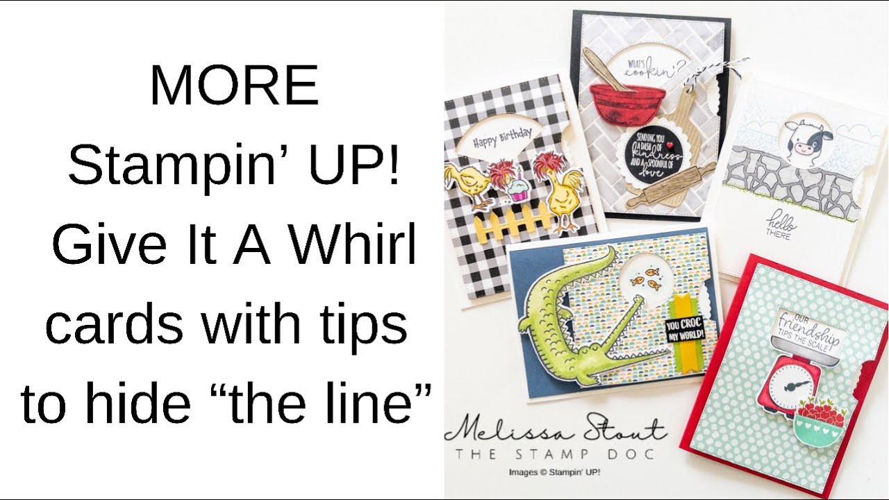 More Stampin’ Up Give It a Whirl Dies with tips to “hide the line” and lots of new card ideas