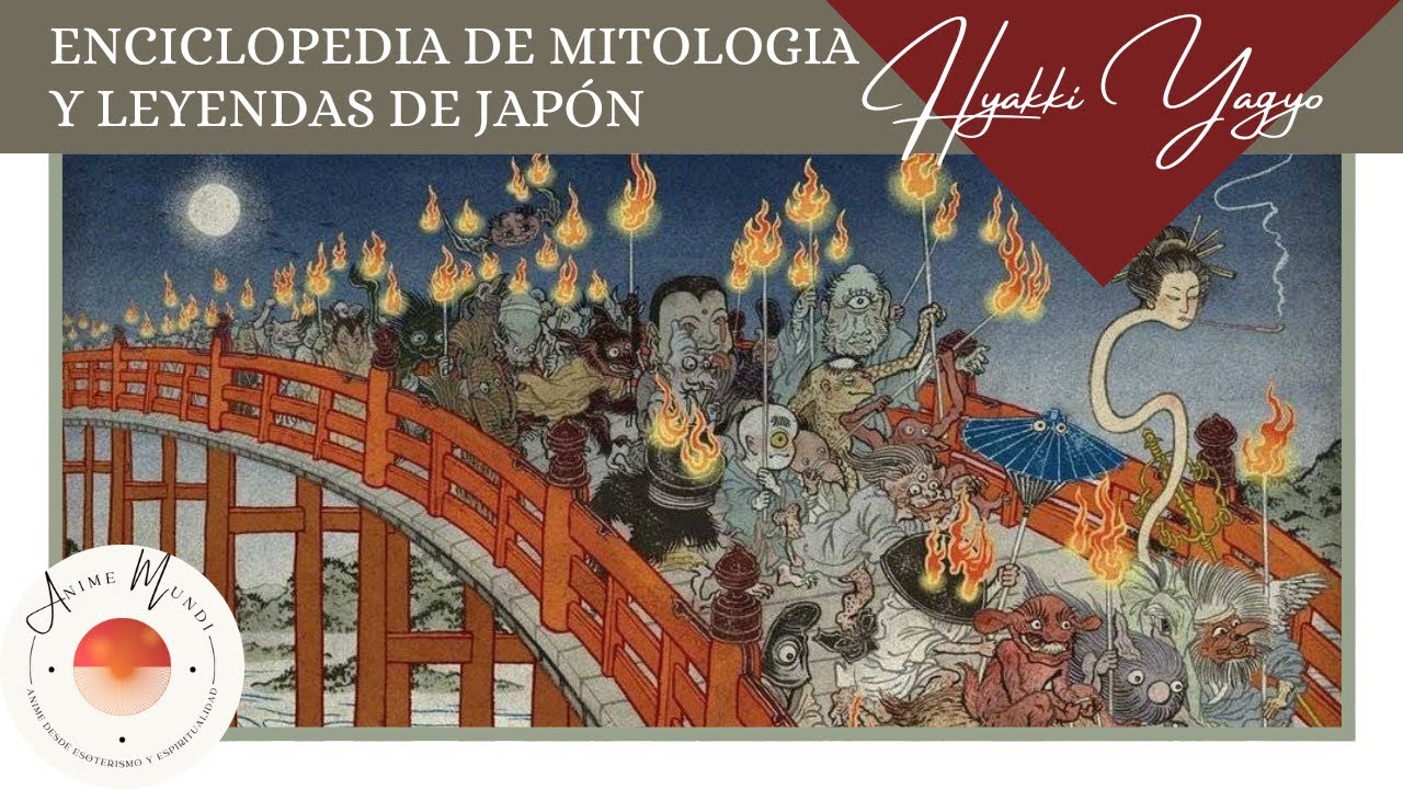 ENCICLOPEDIA - El DESFILE nocturno de los 100 DEMONIOS