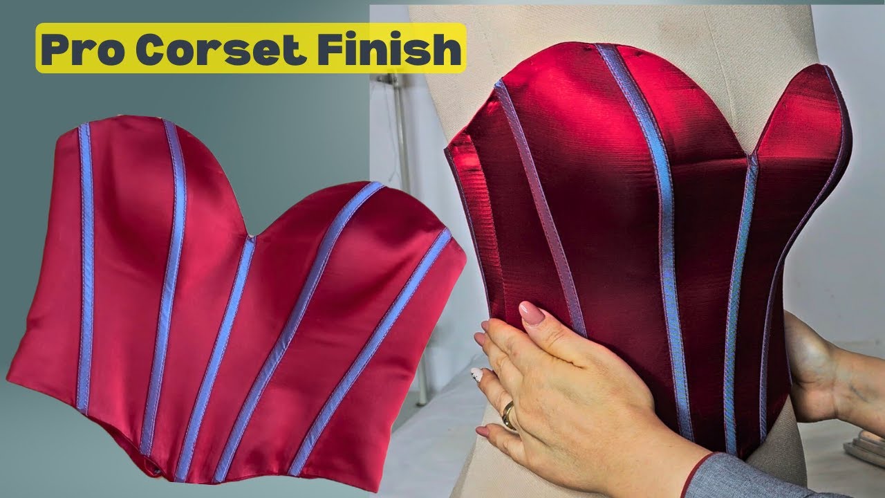 Final Corset Sewing: Fitting, Pressing & Finishing | DIY Bustier Tutorial