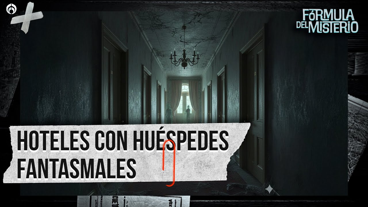 Hoteles embrujados: De cinco estrellas a cero