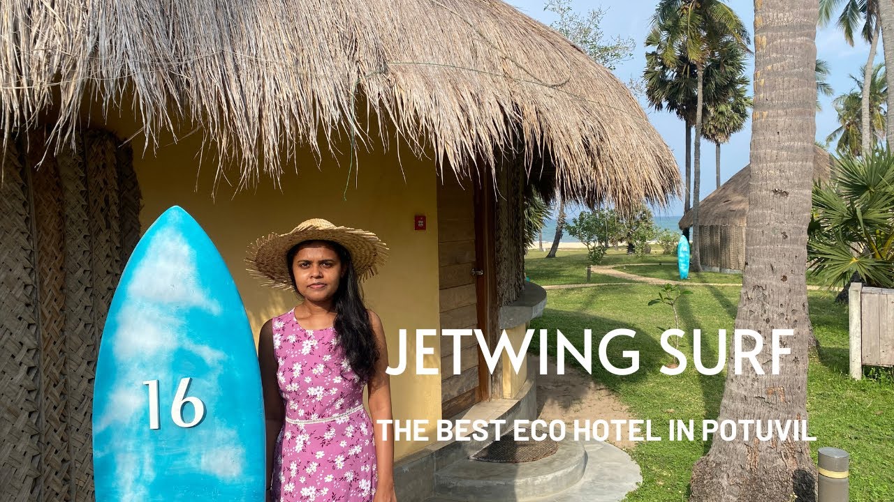 JETWING SURF |BEST 5 STARS HOTEL IN POTUVIL | LUXURY ECO CABANA IN ARUGAMBAY