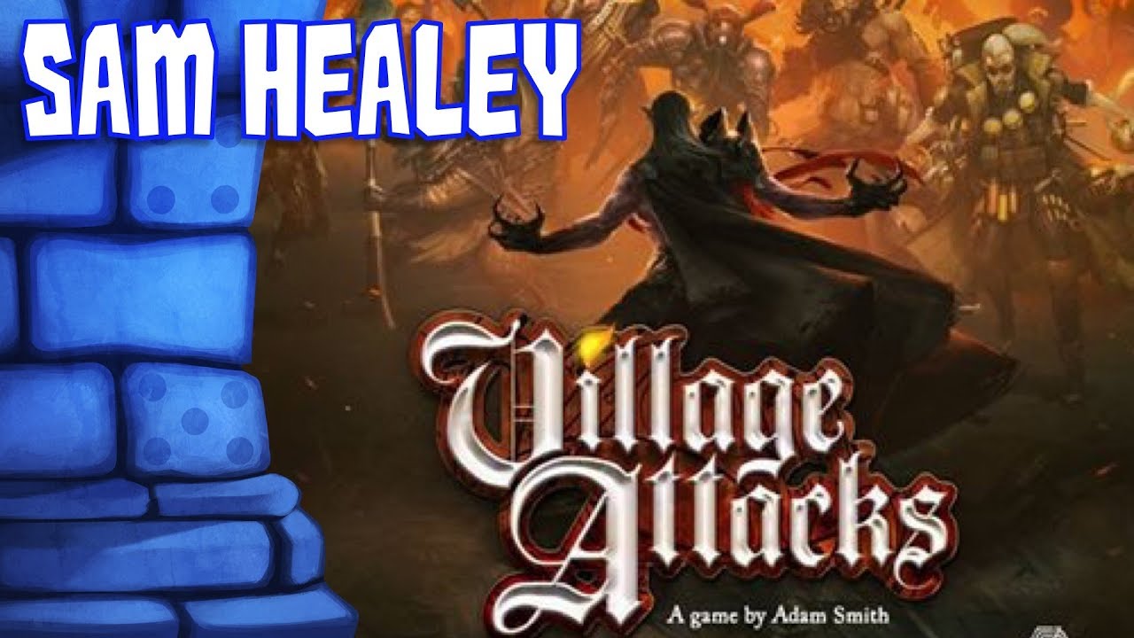 Village Attacks Review with Sam Healey