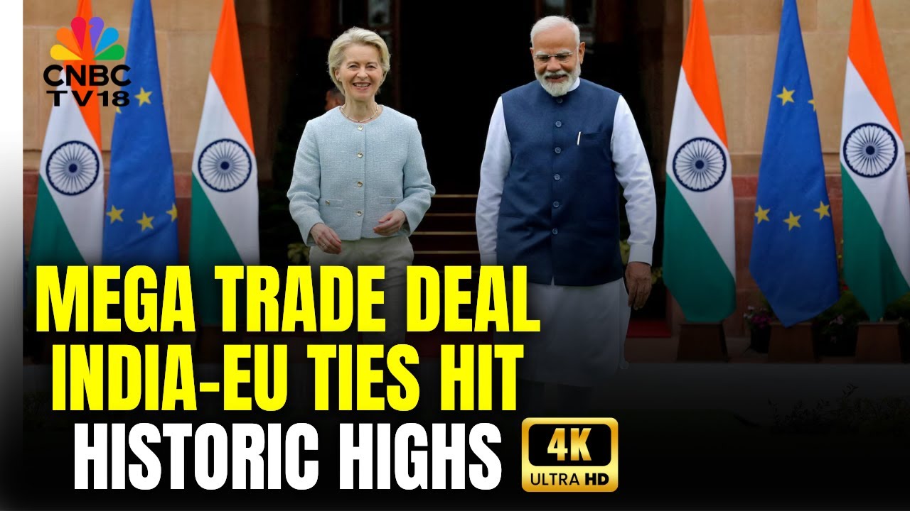 India–EU Relations Have Reached A Historic High | 4K | N18G | CNBC TV18