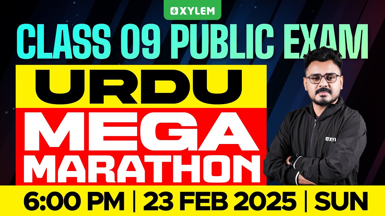 Class 9 Annual Exam | Urdu | Mega Marathon | Xylem Class 9
