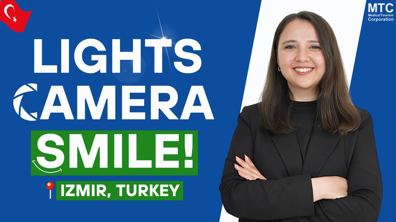 The Perfect Hollywood Smile in Izmir, Turkey: Here&rsquo;s How To Achieve It! ✨