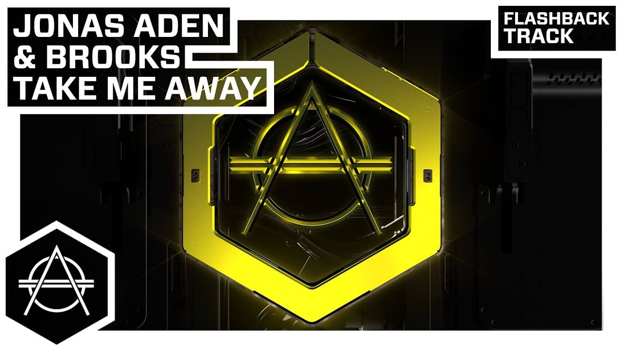 FLASHBACK: Jonas Aden & Brooks - Take Me Away (Official Audio)